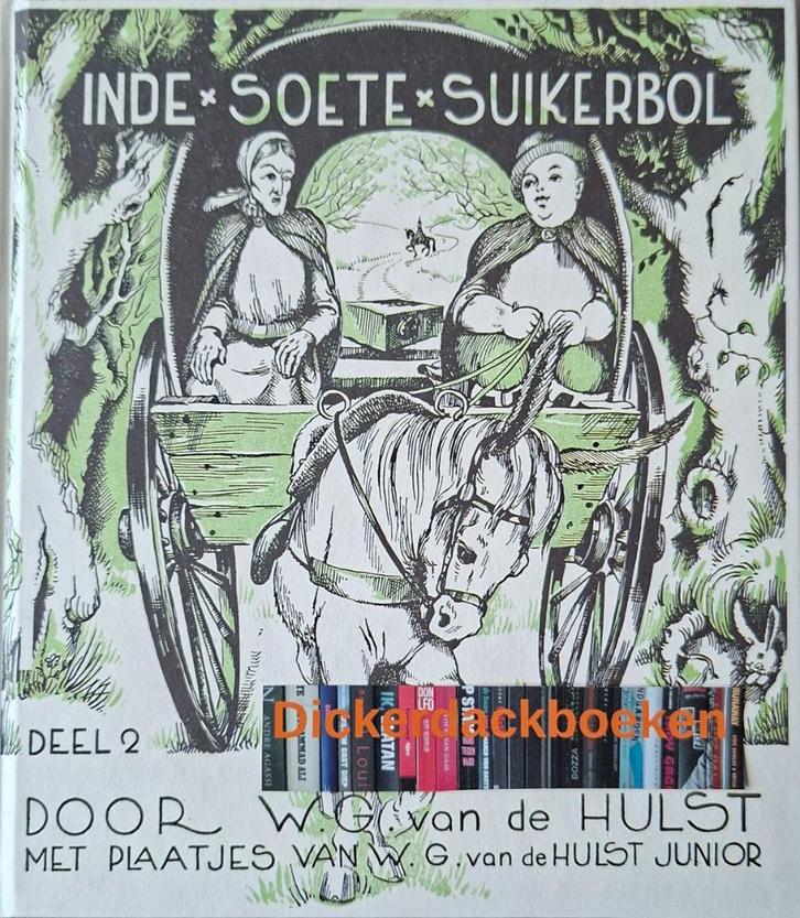 W.G. van de Hulst; Inde Soete Suikerbol, deel 2, Boeken, Kinderboeken | Jeugd | onder 10 jaar, Zo goed als nieuw, Sprookjes, Ophalen of Verzenden
