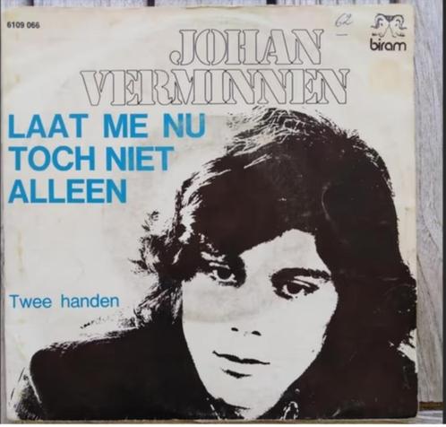 JOHAN VERMINNEN: "Laat me nu toch niet alleen"/JOHAN V.-SET!, Cd's en Dvd's, Vinyl | Nederlandstalig, Ophalen of Verzenden