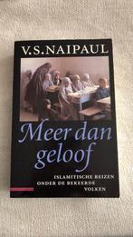 V.S. Naipaul - Meer dan geloof, Ophalen of Verzenden, Zo goed als nieuw, V.S. Naipaul