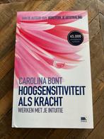 Hoogsensitiviteit als Kracht - Carolina Bont, Ophalen of Verzenden, Gelezen, Overige onderwerpen