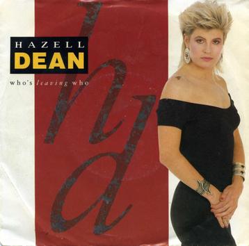 HAZELL DEAN  -  Who's leaving who beschikbaar voor biedingen