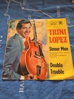 Trini Lopez - Sinner Man / Double Trouble - 7" Single, Gebruikt, 7 inch, Single, Ophalen of Verzenden