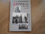 Hans Smit Leven met `40 - `45, Ophalen of Verzenden, Tweede Wereldoorlog, Zo goed als nieuw, Overige onderwerpen