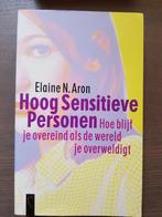 Hoog Sensitieve Personen - Elaine N. Aron, Boeken, Psychologie, Ophalen of Verzenden, Zo goed als nieuw