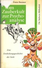 Vom Zauberkult zur Psychoanalyse - Franz Baumer, Gelezen, Ophalen of Verzenden, Franz Baumer, Overige onderwerpen