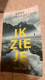 Yrsa Sigurdardottir - Ik zie je, Boeken, Thrillers, Ophalen of Verzenden, Zo goed als nieuw, Yrsa Sigurdardottir