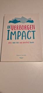 De Verborgen Impact - Eco-positief Leven, Ophalen of Verzenden, Zo goed als nieuw, Babette Porcelijn