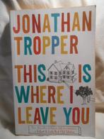Jonathan Tropper - This is where I leave you, Gelezen, Fictie, Ophalen of Verzenden