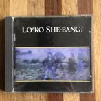 Lo’ko - She-bang!, Ophalen of Verzenden, 2000 tot heden, Zo goed als nieuw