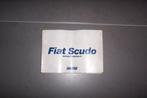 Gebruikershandleiding FIAT SCUDO  type 1  1995/2007, Auto diversen, Handleidingen en Instructieboekjes, Ophalen of Verzenden