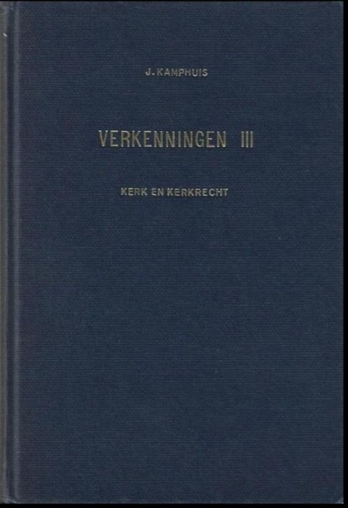 J. Kamphuis: Verkenningen I + II + III (set 3 delen), Boeken, Godsdienst en Theologie, Gelezen, Christendom | Protestants, Ophalen of Verzenden