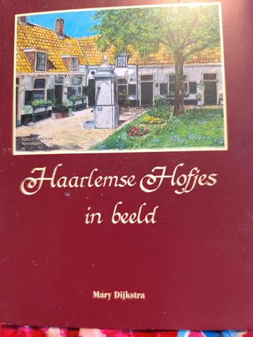 Haarlemse Hofjes in beeld - Mary Dijkstra beschikbaar voor biedingen