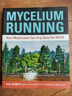 Paul Stamets - Mycelium Running, Ophalen of Verzenden, Zo goed als nieuw, Paul Stamets