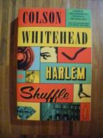 Harlem Shuffle - Colson Whitehead, Boeken, Literatuur, Ophalen of Verzenden, Zo goed als nieuw, Nederland