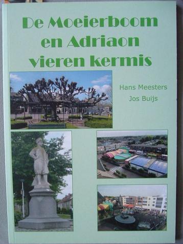 De Moeierboom en Adriaon vieren kermis, Etten-Leur. beschikbaar voor biedingen