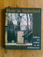 Hout in Nederland, balken en stijlen in architectuur, Boeken, Hobby en Vrije tijd, Ophalen of Verzenden, Zo goed als nieuw, Houtbewerking