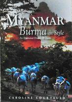 Myanmar: Burma in Style / An Illustrated History and Guide, Boeken, Reisgidsen, Ophalen of Verzenden, Zo goed als nieuw