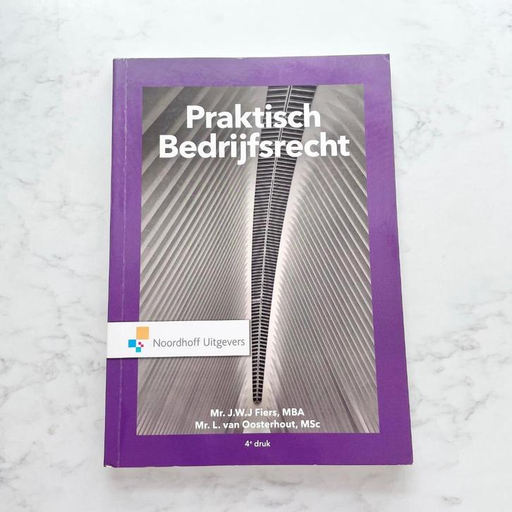 Praktisch bedrijfsrecht - Fiers & van Oosterhout, Boeken, Studieboeken en Cursussen, Zo goed als nieuw, HBO, Beta, Ophalen of Verzenden