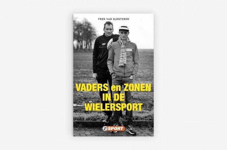 Vaders en zonen in de wielersport - Fred van Slogteren, Boeken, Sportboeken, Zo goed als nieuw, Lopen en Fietsen, Ophalen of Verzenden