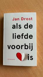 Jan Drost - Als de liefde voorbij is, Boeken, Ophalen of Verzenden, Zo goed als nieuw