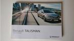 Renault Talisman instructieboekje Nederlandstalig, Auto diversen, Handleidingen en Instructieboekjes, Ophalen of Verzenden