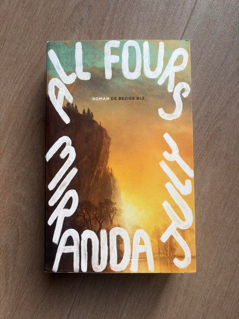 All Fours - Miranda July (Nederlandstalig, paperback), Boeken, Romans, Ophalen of Verzenden, Zo goed als nieuw
