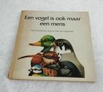 Een vogel is ook maar een mens Tekst Frans Buissink Uit 1977, Boeken, Gelezen, Vogels, Ophalen of Verzenden, Frans Buissink