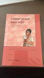 M.F. Delfos - Luister je wel naar mij, Ophalen of Verzenden, M.F. Delfos, Ontwikkelingspsychologie, Zo goed als nieuw