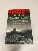 With a Machine gun to Cambrai, Ophalen of Verzenden, Voor 1940, Gelezen