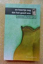 En heertje zag dat het goed was Raoul Heertje, Gelezen, Ophalen of Verzenden, Raoul Heertje