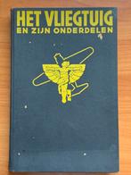 Het vliegtuig en zijn onderdelen - Ir van Lammeren (1943), Verzamelen, Boek of Tijdschrift, Gebruikt, Ophalen of Verzenden