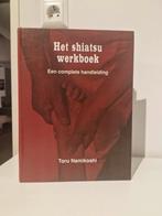 Het Shiatsu Werkboek - Toru Namikoshi, Gelezen, Ophalen of Verzenden, Instructieboek, Toru Namikoshi