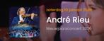 Andre Rieu tickets 2x, Twee personen, Januari