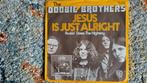 Doobie Brothers - Jesus Is Just Alright Single, Cd's en Dvd's, Vinyl Singles, Ophalen, Gebruikt