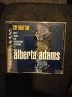 Alberta Adams say baby say, Blues, Ophalen of Verzenden, Zo goed als nieuw, 1980 tot heden