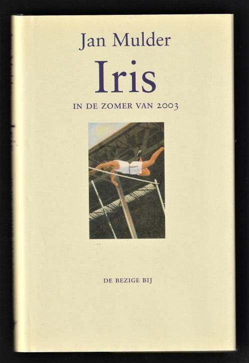 IRIS, in de zomer van 2003 - Jan Mulder, Boeken, Literatuur, Nieuw, Nederland, Ophalen of Verzenden