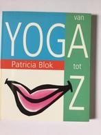 P. Blok - Yoga van A tot Z, Ophalen of Verzenden, Zo goed als nieuw, P. Blok