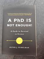 A PhD is Not Enough! – €5, Ophalen of Verzenden, Nieuw