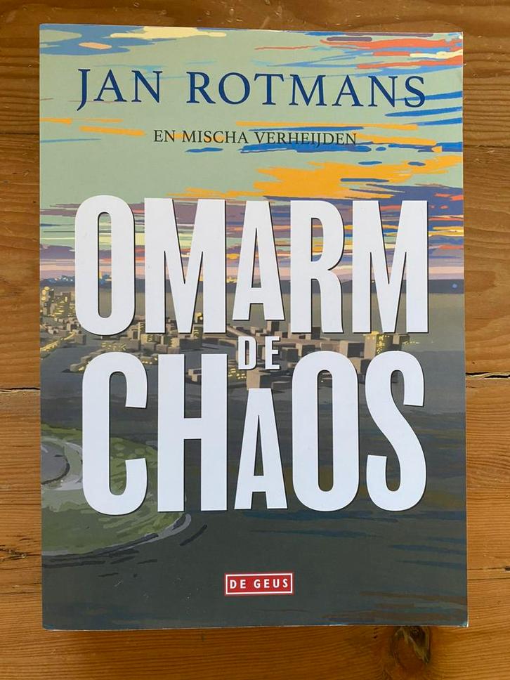 Omarm de chaos - Jan Rotmans, Boeken, Overige Boeken, Gelezen, Ophalen of Verzenden