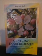 Genezing door Bloemen - Edward Bach, Gelezen, Achtergrond en Informatie, Spiritualiteit algemeen, Edward Bach