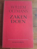 Zaken Doen  Willem Oltmans, Gelezen, Maatschappij en Samenleving, Ophalen of Verzenden, Willem Oltmans