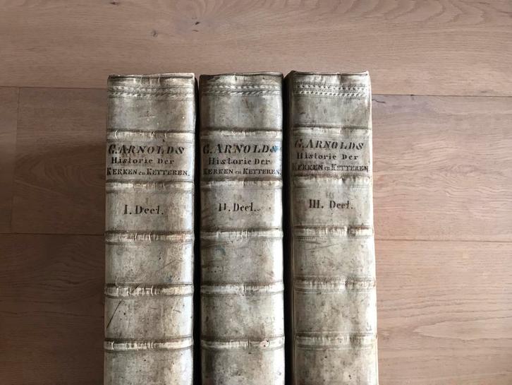 Historie der Kerken en Ketteren, Gottfried Arnold, 1701, Antiek en Kunst, Antiek | Boeken en Bijbels, Ophalen of Verzenden