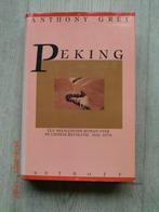 Anthony Grey - Peking (Hardcover met stofomslag), Ophalen of Verzenden, Zo goed als nieuw