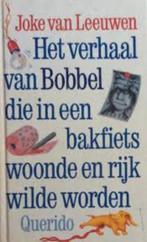 Joke van Leeuwen: Het verhaal van Bobbel. Hardcover, Boeken, Kinderboeken | Jeugd | onder 10 jaar, Ophalen of Verzenden, Gelezen
