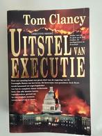 Tom Clancy - Uitstel van Executie, Ophalen of Verzenden, Gelezen, Tom Clancy, Nederland