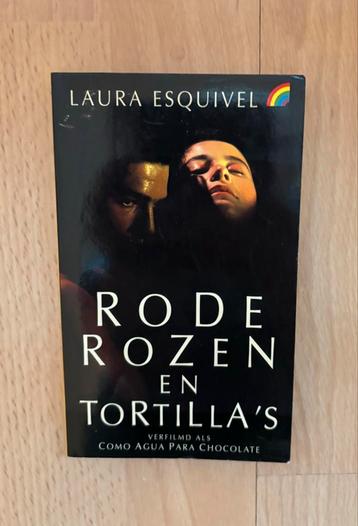 Rode Rozen en Tortilla's - Laura Esquivel beschikbaar voor biedingen