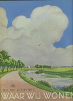 Verkade-album - Jac.P. Thijsse - WAAR WIJ WONEN - 1e druk, Boeken, Ophalen of Verzenden, Gelezen, Sport, Hobby en Vrije tijd