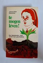 Johanna-Ruth Dobschiner - Te mogen leven, Gelezen, Ophalen of Verzenden, Nederland, Johanna-Ruth Dobschiner