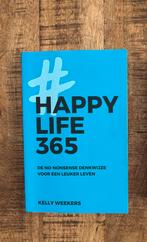 Happy Life 365 - Kelly Weekers, Ophalen of Verzenden, Zo goed als nieuw