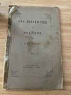 Ons drinkwater en onze duinen dr. T.G. Winkler 1867, Ophalen of Verzenden